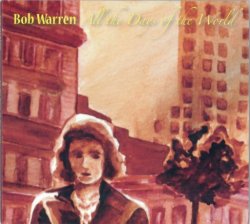 Bob Warren - All the Days of the World